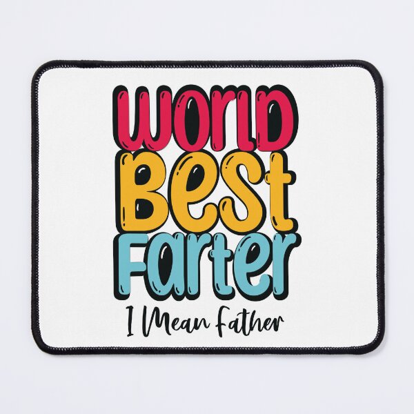 Item preview, Worlds Best Farter I Mean Father designed and sold by Welly33.