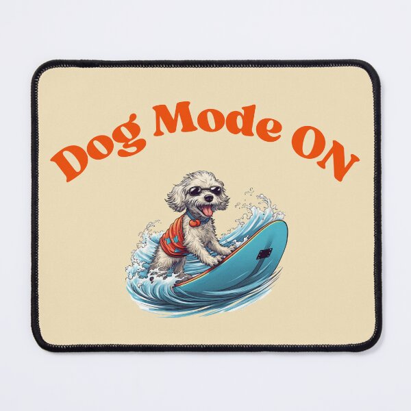 Item preview, Dog Mode On For the Dog Lover Cute Dog designed and sold by CapturedByeJ.