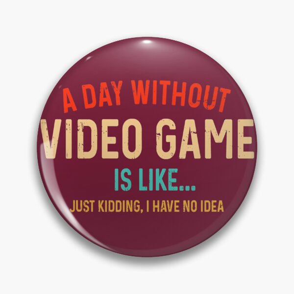 Item preview, A Day Without Video Games Is Like Funny Gamer Gaming Retro 	 	 designed and sold by irsxxfijm55.