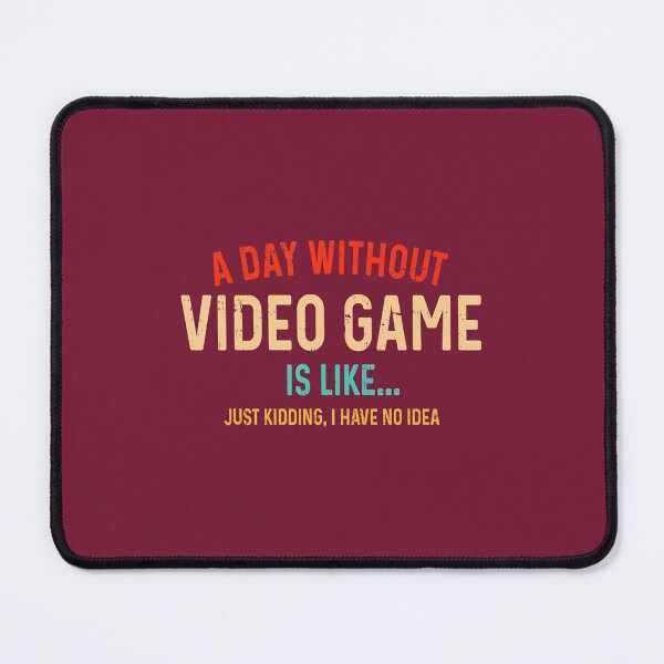 Item preview, A Day Without Video Games Is Like Funny Gamer Gaming Retro 	 	 designed and sold by irsxxfijm55.