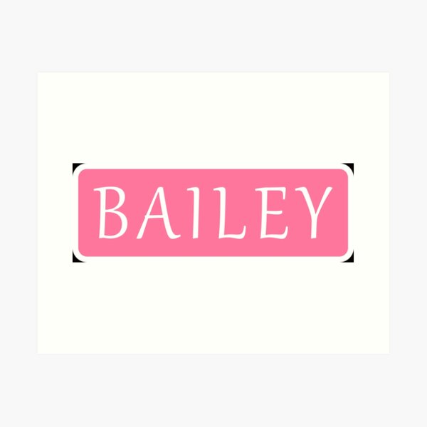 Bayleigh  Name Art Print