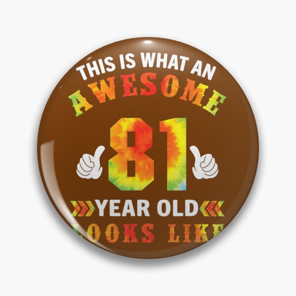 Item preview, Tie Dye 81st Birthday 	 81 Years Old Awesome Looks Like 	 	 designed and sold by ncyvyspoj42.