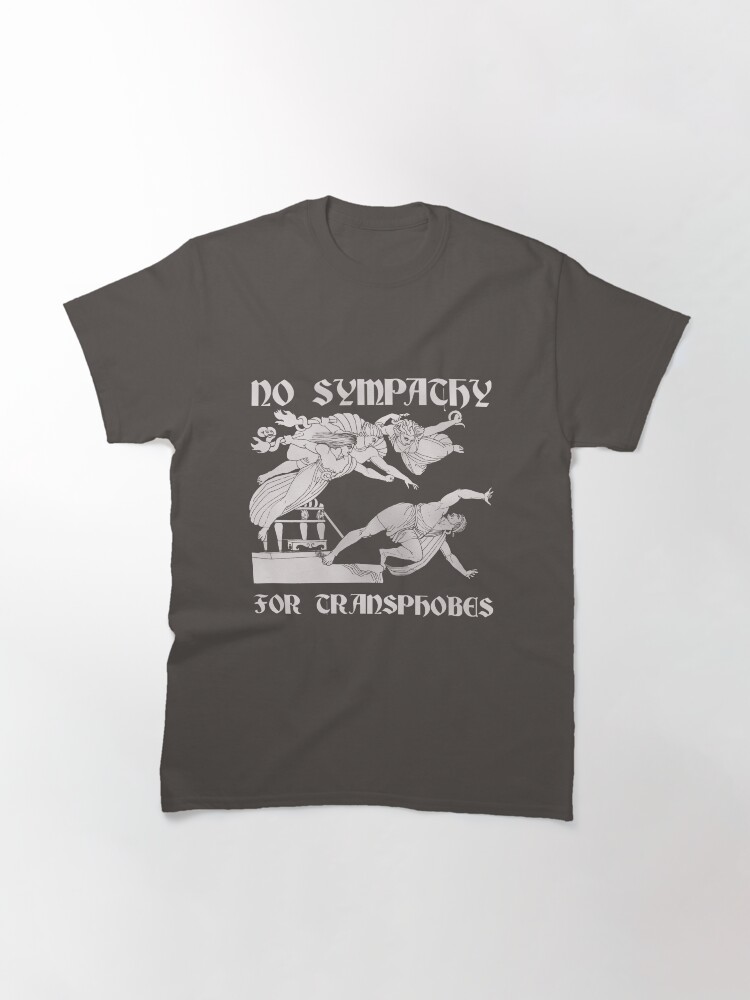 Thumbnail 3 von 7, Classic T-Shirt, Kein Mitgefühl für Trxnsphobes Trans-Rechte designt und verkauft von OliviaMutante.