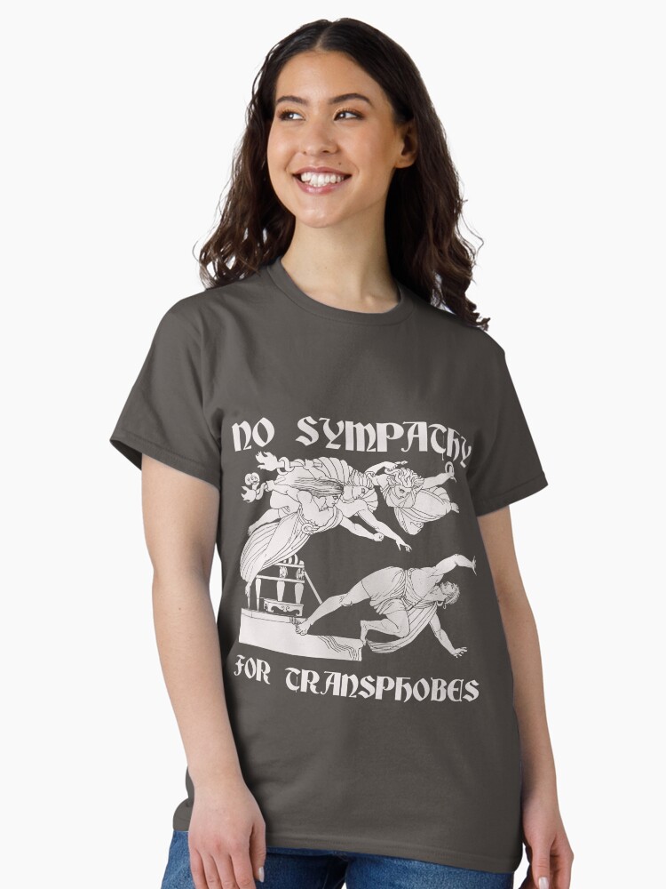 Thumbnail 1 von 7, Classic T-Shirt, Kein Mitgefühl für Trxnsphobes Trans-Rechte designt und verkauft von OliviaMutante.