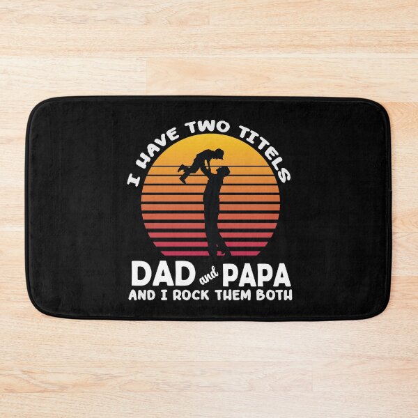 Item preview, I have Two Titles Dad And Papa And I Rock Them Both designed and sold by IGOOR.