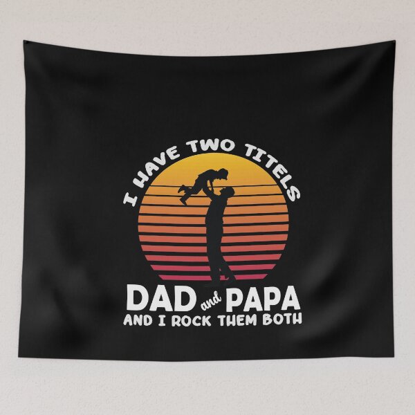 Item preview, I have Two Titles Dad And Papa And I Rock Them Both designed and sold by IGOOR.