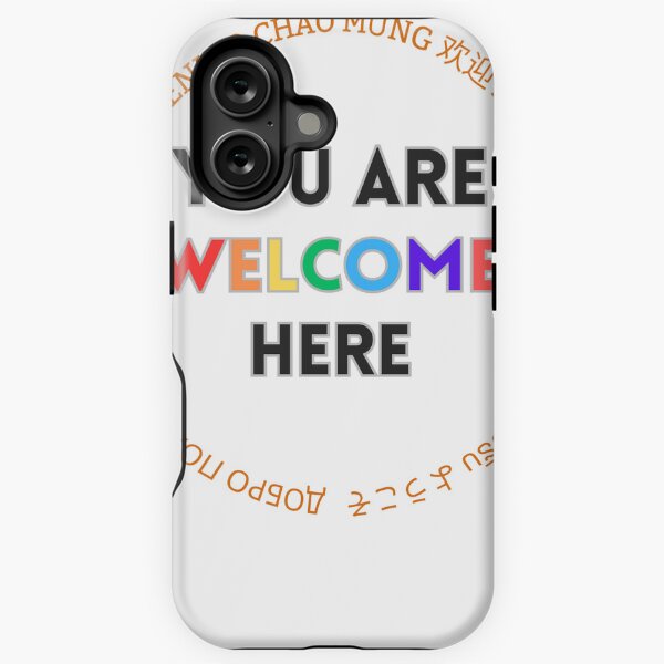 You Are Welcome Here iPhone Tough Case
