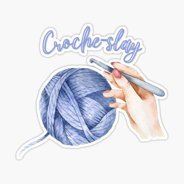 Crochet Yarn Humor Sticker for Sale by StrawbrryShorty