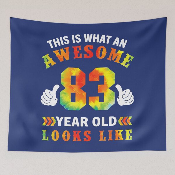 Item preview, Tie Dye 83rd Birthday 	 83 Years Old Awesome Looks Like 	 	 designed and sold by ncyvyspoj42.