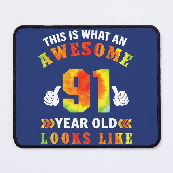 Item preview, Tie Dye 91st Birthday 	 91 Years Old Awesome Looks Like 	 	 designed and sold by ncyvyspoj42.