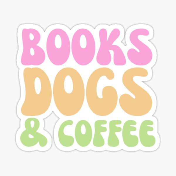 Item preview, books dogs & coffee designed and sold by J-Creative-.