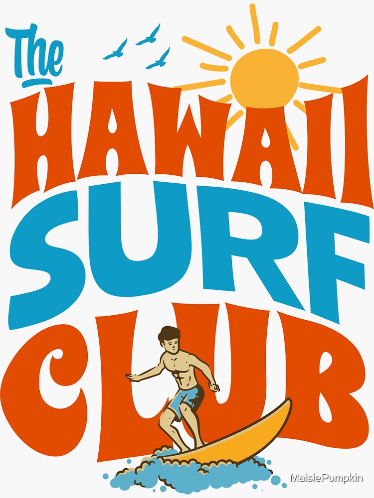 Hawaii Surf Club Sticker for Sale by MaisiePumpkin