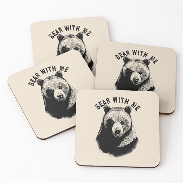 Item preview, Bear With Me | Funny Bear Quotes designed and sold by TMBTM.