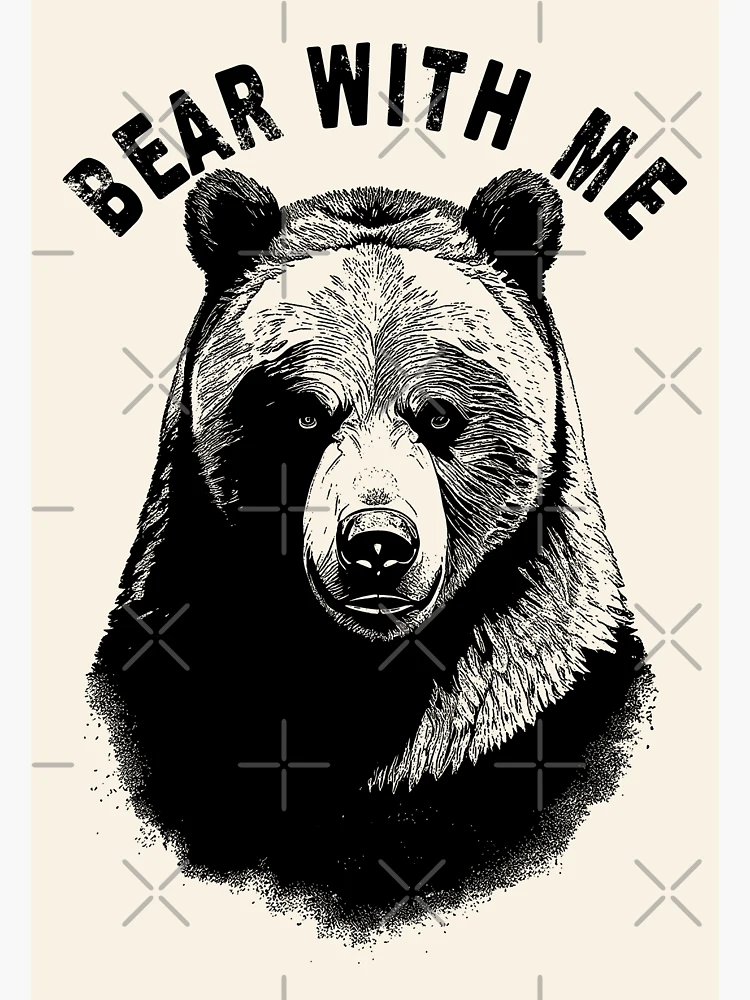 Bear With Me or Bare With Me–Which Is Right?