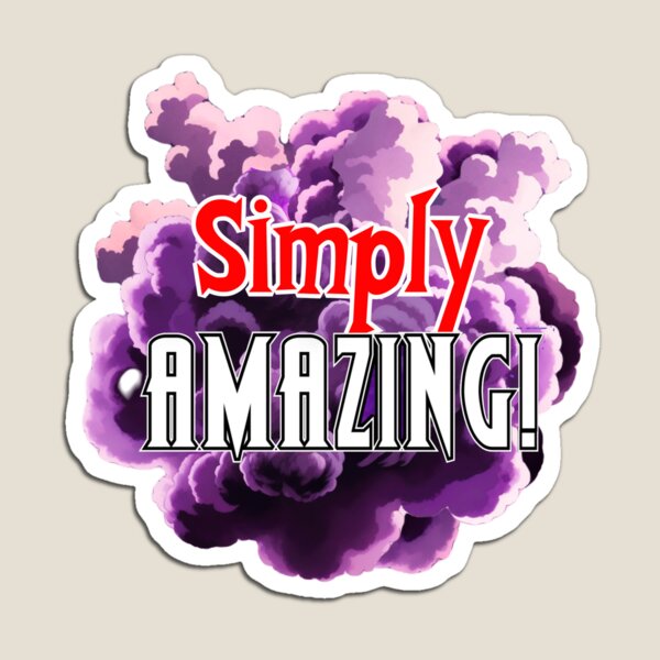 Item preview, Simply Amazing! designed and sold by Nachturne.