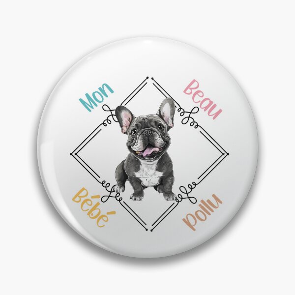 Item preview, Chien Bouledogue français (French Bulldog), my beautiful hairy baby for pet dog lovers, in French. designed and sold by isaweb.