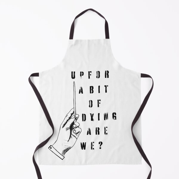 Item preview, Up for a bit of dying are we? designed and sold by RiddledUp.