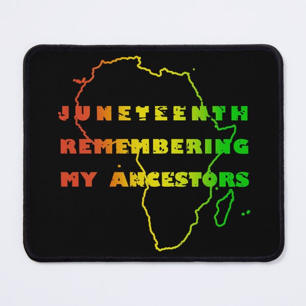 Item preview, juneteenth remembering my ancestors designed and sold by StillCotton.