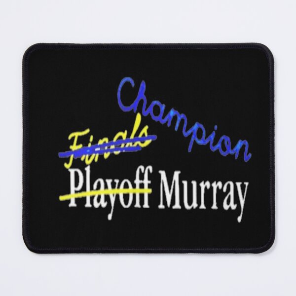 Item preview, Murray Playoff Finals Champion designed and sold by madnessand.
