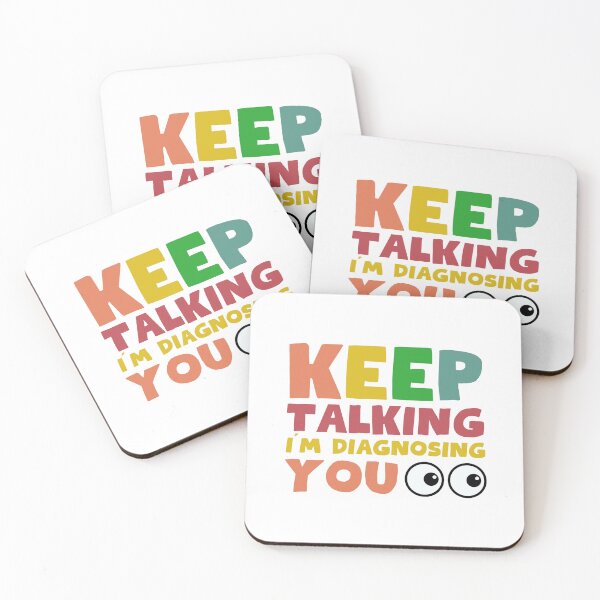 Item preview, Keep talking I am diagnosing you designed and sold by tinytwist.