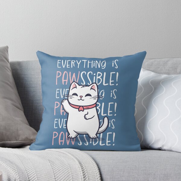 Item preview, Everything is Pawssible! designed and sold by MadSwellDesigns.