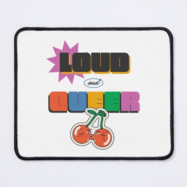 Item preview, Loud And Queer designed and sold by KahlenDeveraux.