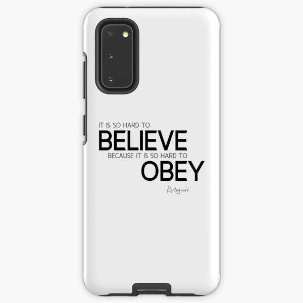hard to believe - kierkegaard Samsung Galaxy Tough Case