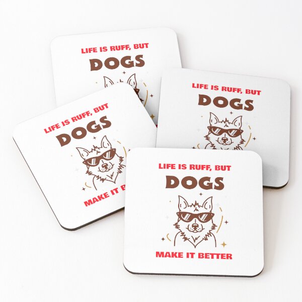 Item preview, Life Is Ruff, But Dogs Make It Better - Funny Motivational Quotes designed and sold by motivationalsw.