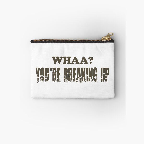 Item preview, You're breaking up designed and sold by bluehair.