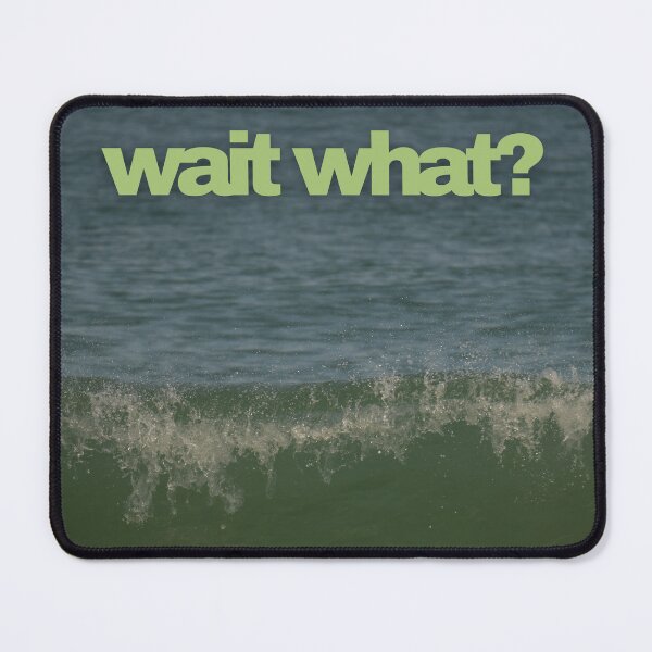 Item preview, Wave Crashing (wait what?) designed and sold by thewaitwhatshop.