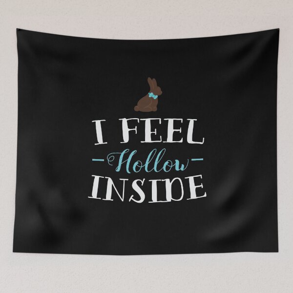 Item preview, I Feel Hollow Inside Funny Chocolate Bunny Easter  designed and sold by BUBLTEES.