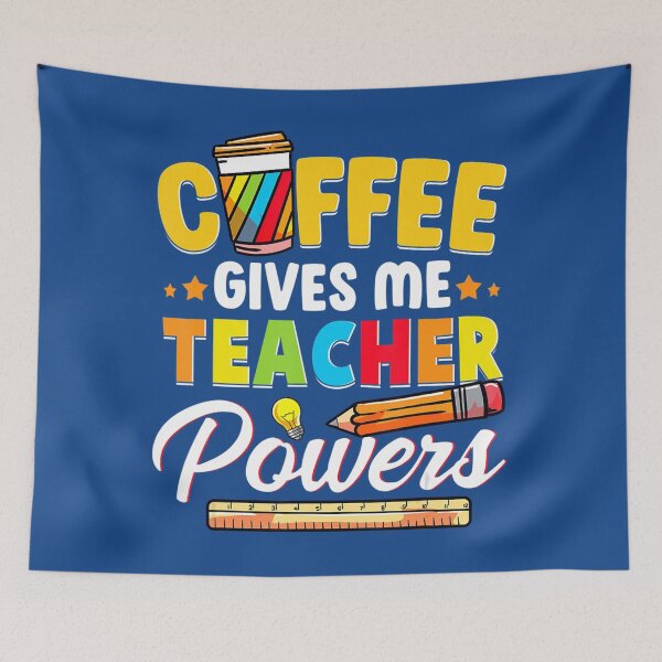 Item preview, Coffee Gives Me Teacher Powers Back To School  	 designed and sold by cvctzwycd91.