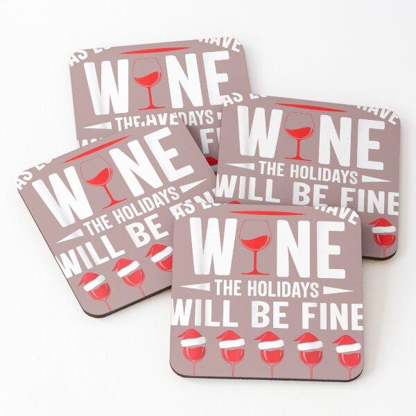 Item preview, As Long As We Have Wine The Holidays Will Be Fine designed and sold by LoriLouch.