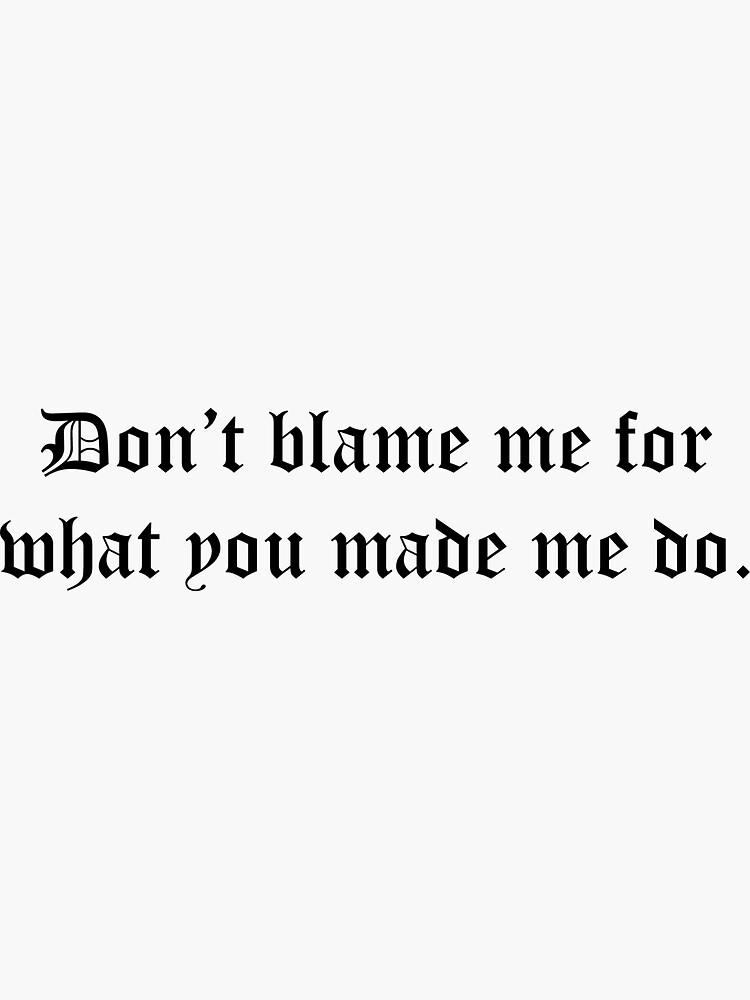 Dont Blame Me Love Made Me Crazy - reputation taylor swift Sticker for  Sale by bombalurina