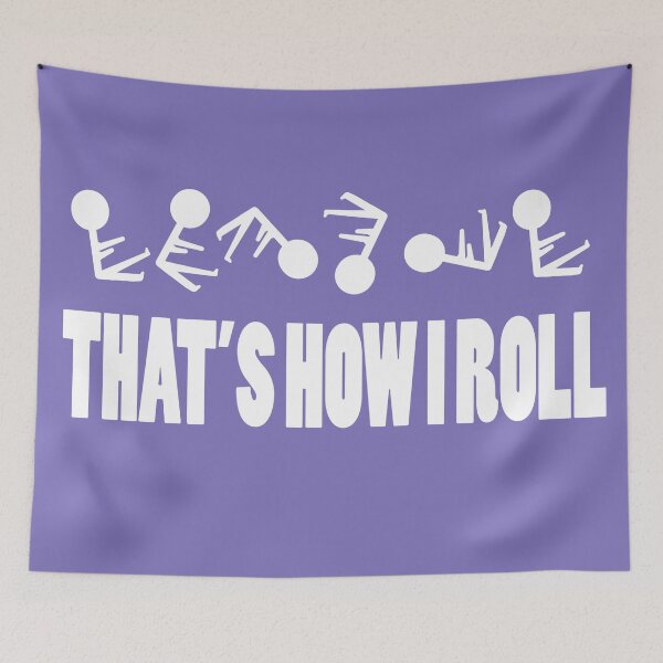 Item preview, That's How I Roll designed and sold by viCdesign.