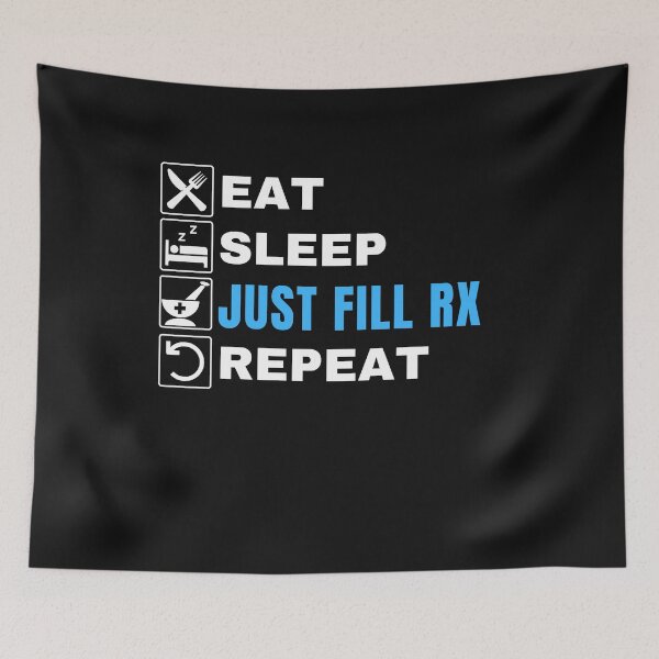 Item preview, Eat Sleep Just Fill RX Repeat, Funny Pharmacist Technician, Pharmacist Tech designed and sold by Cryptohaven.