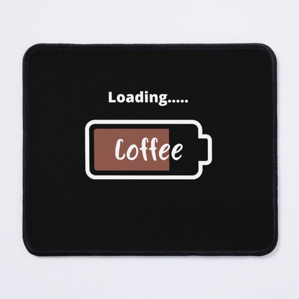 Item preview, Coffee loading (Black) designed and sold by OrganicDesings.