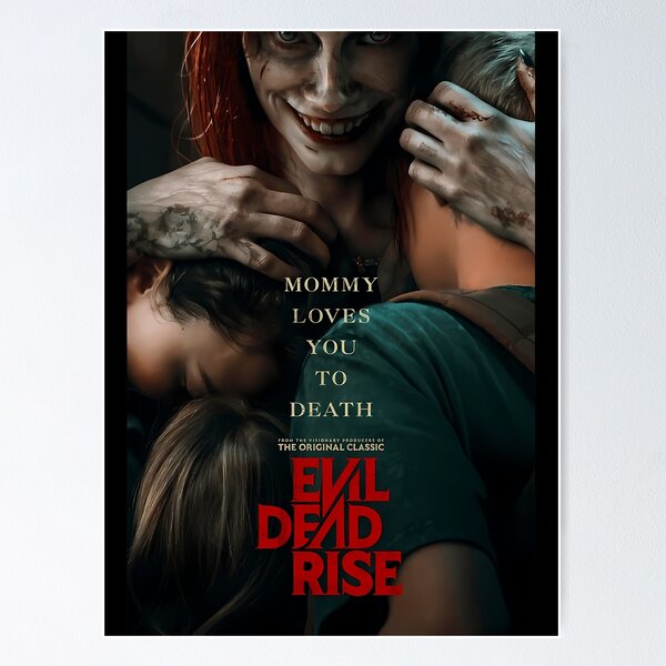 Evil Dead Rise, Evil Dead Rise Movie, Evil Dead Rise Film Poster for Sale  by palmwillow