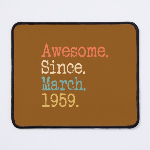Item preview, Awesome Since March 1959 63rd Birthday Funny 		 designed and sold by zxuzrbzgop62.