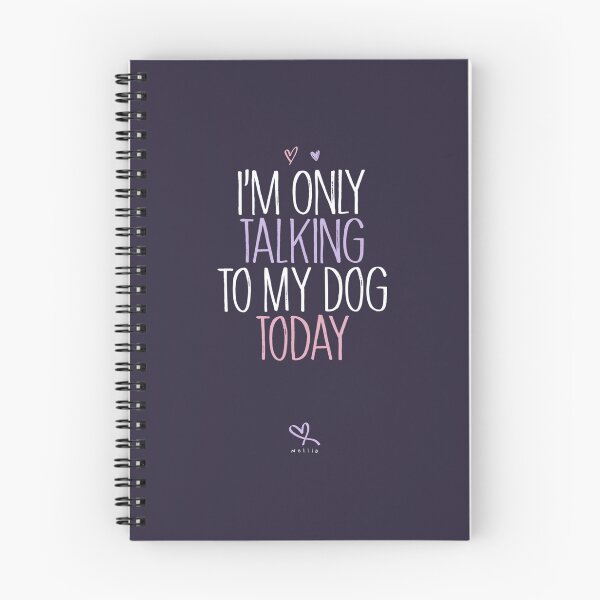Item preview, Funny I'm Only Talking to My Dog Today 	 	 designed and sold by xczlrgbxgkq97.