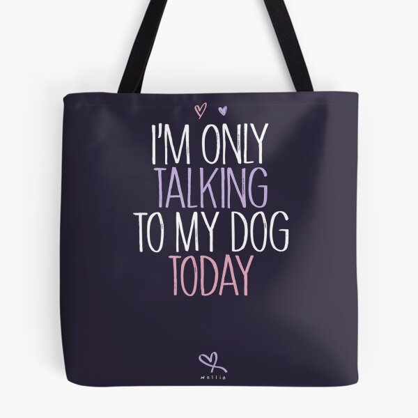 Item preview, Funny I'm Only Talking to My Dog Today 	 	 designed and sold by xczlrgbxgkq97.