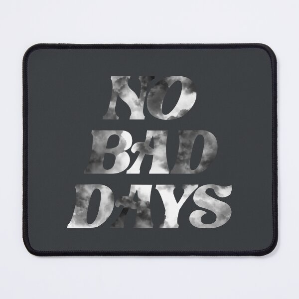 Item preview, No Bad Days designed and sold by -st1ckers-.