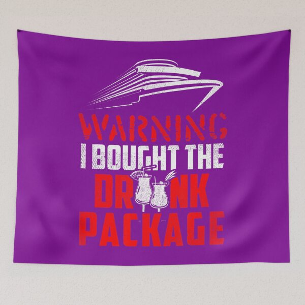 Item preview, Booze Cruise funny Warning I Bought the Drink Package party 		 designed and sold by bqvtvzzwny44.