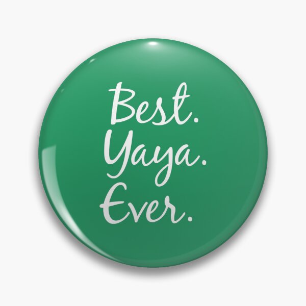 Item preview, Best Yaya Ever 	 - 	 for gran	 designed and sold by aitufgqc68.