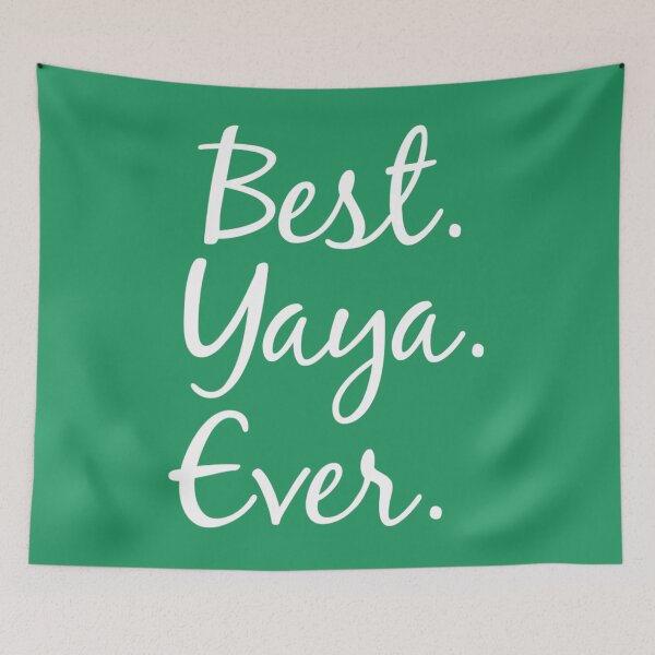 Item preview, Best Yaya Ever 	 - 	 for gran	 designed and sold by aitufgqc68.