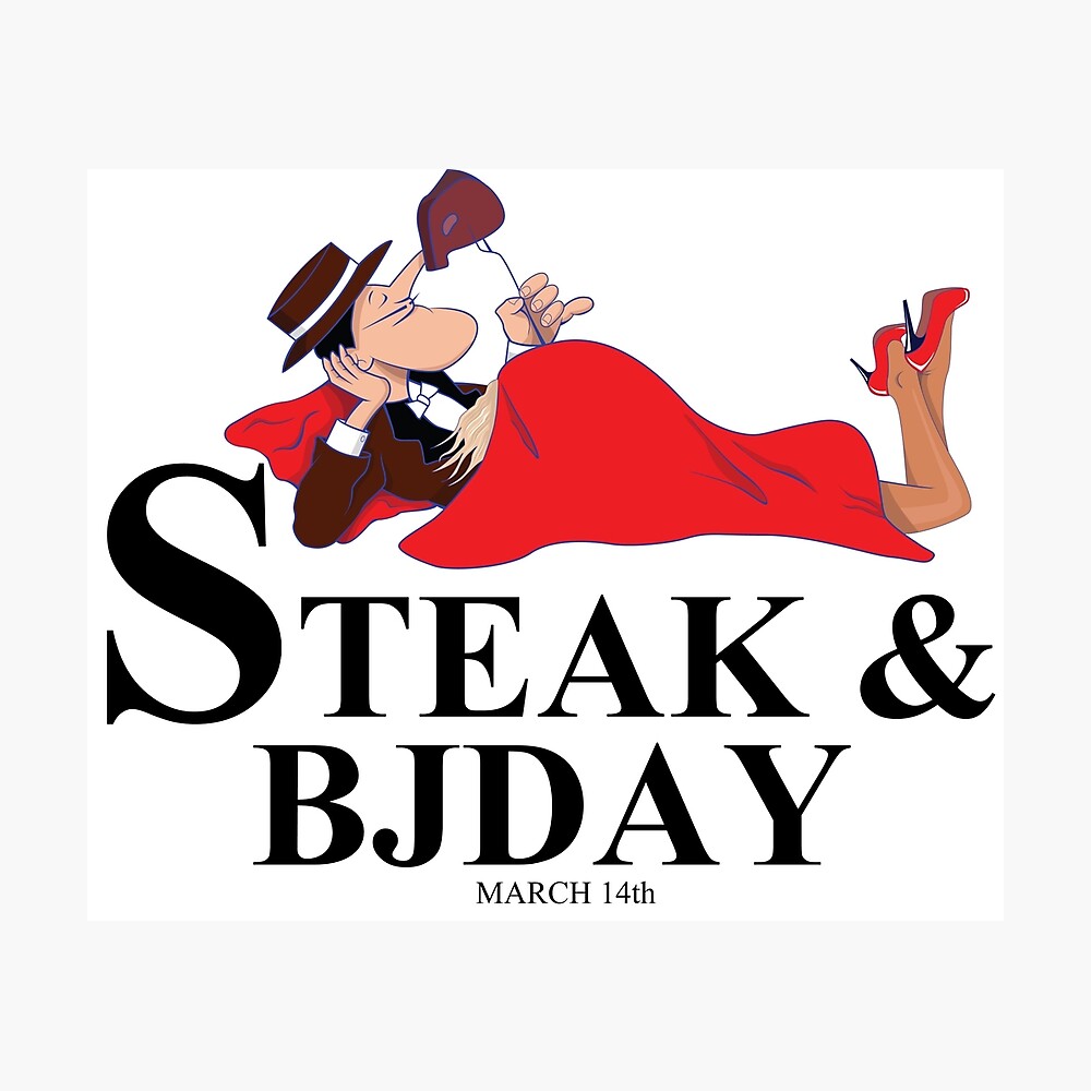 STEAK & BLOWJOB DAY