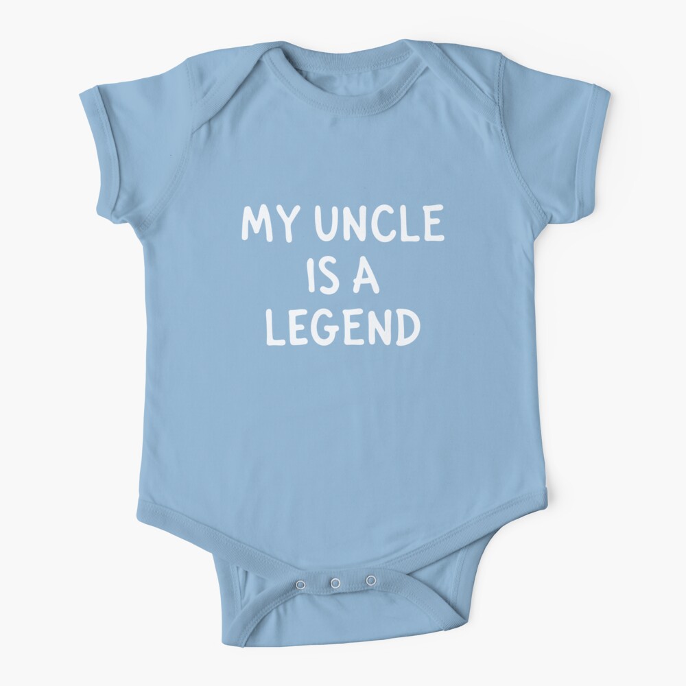 My Uncle Is A Legend Baby One-Piece