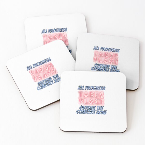 Item preview, All Progress Takes Place Outside the Comfort Zone designed and sold by Glorious-Goods.
