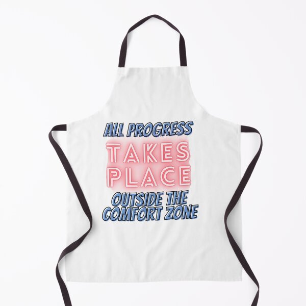Item preview, All Progress Takes Place Outside the Comfort Zone designed and sold by Glorious-Goods.