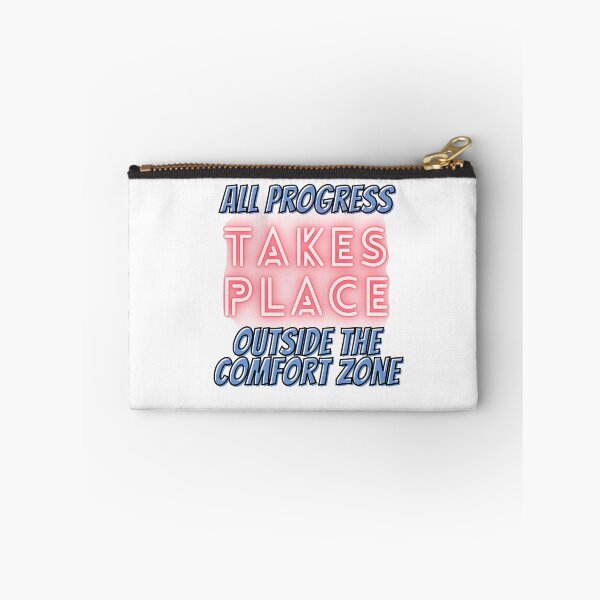 Item preview, All Progress Takes Place Outside the Comfort Zone designed and sold by Glorious-Goods.